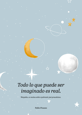 Todo lo que puede ser imaginado es real. Pablo Picasso Plakat z cytatem w języku hiszpańskim